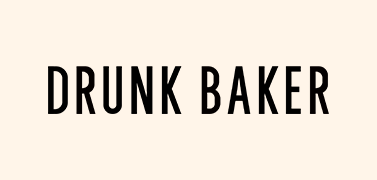 DRUNK-BAKER